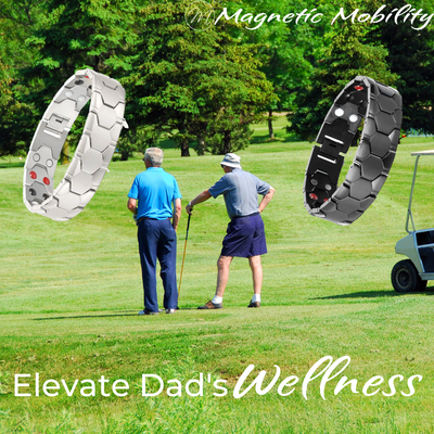 Elevate Dad's Wellness: The Power of Magnetic Mobility Bracelets for Father's Day