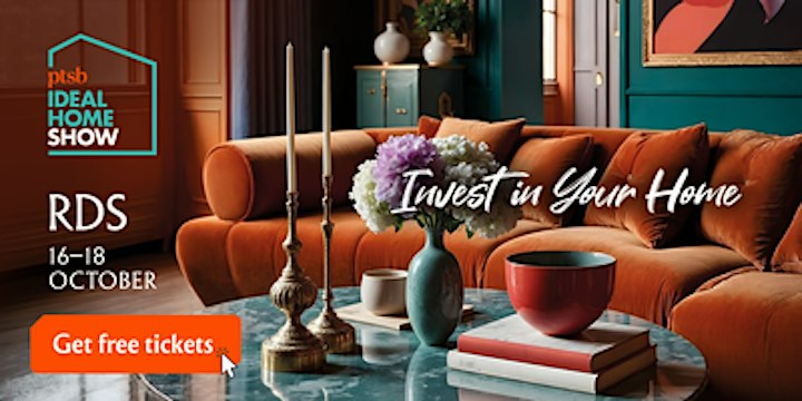 Free tickets to Ideal Home Show in Dublin for 2 people